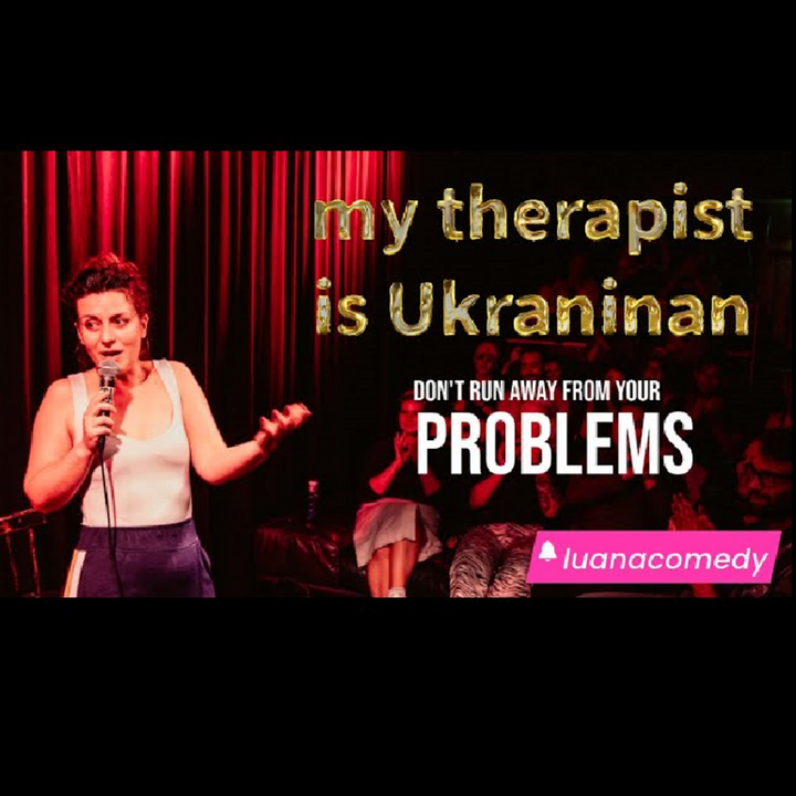 My therapist is Ukrainian