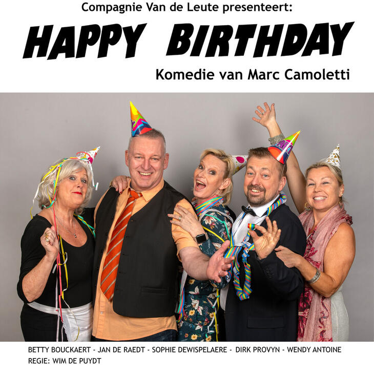 Happy Birthday, nieuwe komedie van de Compagnie van de Leute